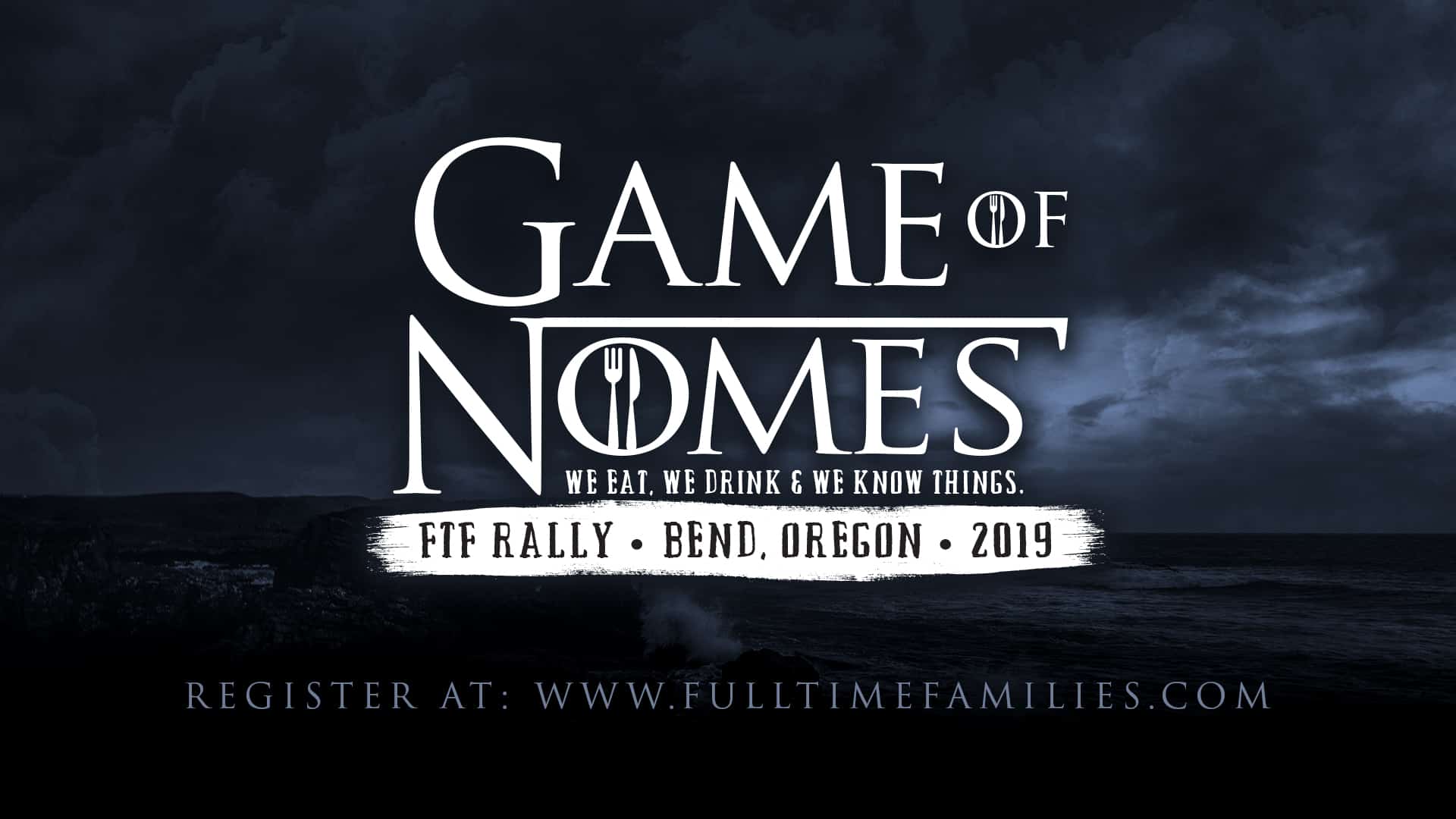 2019 Fulltime Families Game of Nomes Rally- Sold Out 1